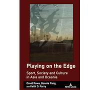 Playing on the Edge: Sport, Society and Culture in Asia and Oceania