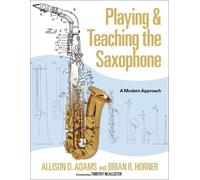 Playing & Teaching The Saxophone
