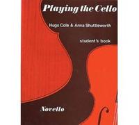 Cole H./shuttleworth A. - Playing The Cello - Student's Book