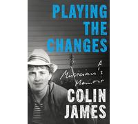 Playing the Changes: A Musician's Memoir