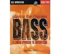 Playing The Changes Bass A Linear Approach To Improvising Bgtr Book