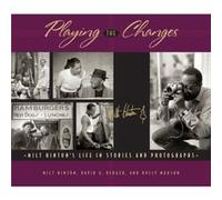 Playing the Changes by Holly Maxson David G. Berger, Holly Maxson, Milt Hinton (Auteur)