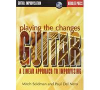 Playing The Changes Guitar A Linear Approach To Improvising Gtr Boo