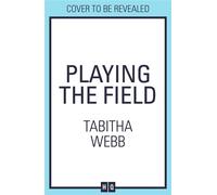 Playing The Field - Tabitha Webb - HQ - ebook (ePub) - Livre