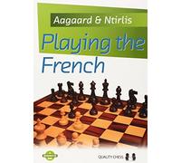[[Playing the French (Grandmaster Guides)]] [By: Aagaard, Jacob] [November, 2013]
