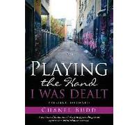 Playing The Hand I Was Dealt