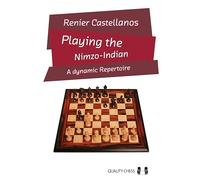 Playing the Nimzo-indian: A Dynamic Repertoire