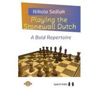 Playing the Stonewall Dutch by Nikola Sedlak Nikola Sedlak (Auteur)