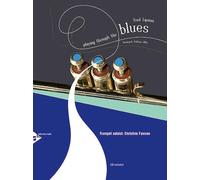 Playing through the blues - trumpet trompette +cd