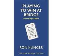 Playing To Win At Bridge (MASTER BRIDGE) - [Version Originale] Inconnu (Auteur)