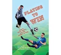 Playing to Win: Sports, Video Games, and the Culture of Play (Digital Game Studies) - [Livre en VO] Thomas P Oates, Robert Alan Brookey (Auteur)