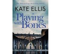 Playing With Bones - Kate Ellis - Little Brown Book Group - Livre en Anglais - Paperback Kate EllisKate Ellis (Auteur)