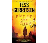 Playing with Fire: A Novel