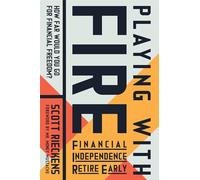 Playing With Fire Financial Independence Retire Early: How Far Would You Go for Financial Freedom?