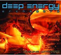 Deep Energy Orchestra - Playing with Fire [Import USA]