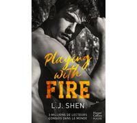 Playing with Fire Par l'autrice à succès de la saga SINNERS et ALL SAINTS HIGH - L. J. Shen - Harpercollins - Poche - Roman