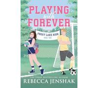 Playing with Forever