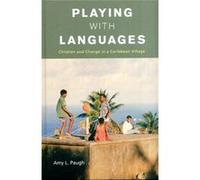 Playing With Languages Amy L Paugh, (Auteur)