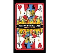 Playing With Matches Brian Katcher (Auteur)