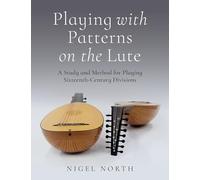 Playing With Patterns on the Lute – Oxford University Press