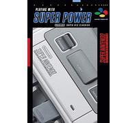 Playing with super power. Super NES classics