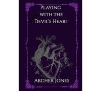 Playing with the Devil's Heart