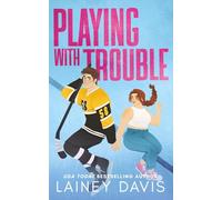 Playing with Trouble: A Brother's Best Friend Romance