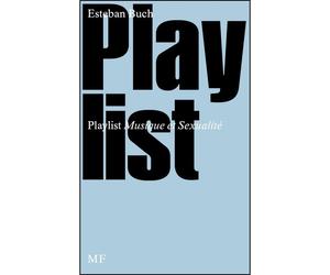 Playlist - Esteban Buch - Mf Eds - broché - Essai