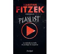 Playlist - Sebastian Fitzek - Archipel Eds De L' - broché - Roman