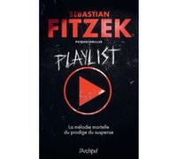 Playlist Sebastian Fitzek (Auteur), Céline Maurice (Traduction)
