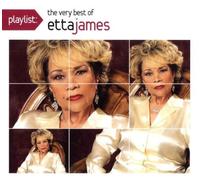 Playlist: The Best of Etta James by Etta James
