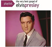 Elvis Presley - Playlist: The Very Best Gospel of Elvis Presley