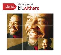 Playlist: The Very Best of Bill Withers
