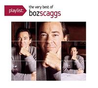 Playlist: the Very Best of Boz Scaggs