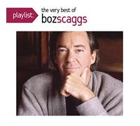 Playlist The Very Best Of Boz Scaggs