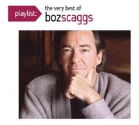 Playlist: The Very Best of Boz Scaggs