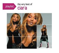 Playlist: The Very Best Of Ciara by Ciara (2012-05-29)