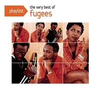 Playlist: The Very Best of Fugees