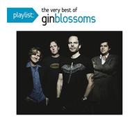 Playlist: The Very Best of Gin Blossoms