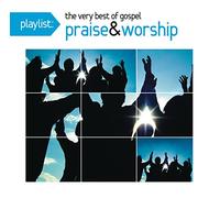 Playlist: The Very Best of Gospel Praise