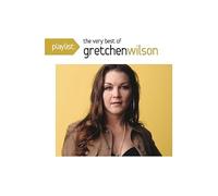 Playlist The very best of Gretchen Wilson CD