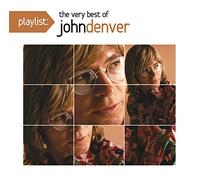 Denver, John - Playlist: The Very Best of John Denver