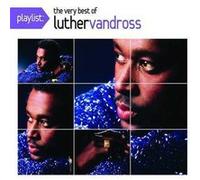 Playlist The Very Best Of Luther Vandross