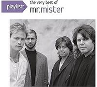 Playlist The very best of Mr Mister CD