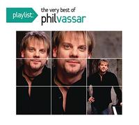 Playlist: The Very Best of Phil Vassar