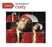 Playlist: The Very Best of R Kelly
