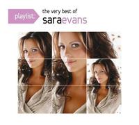 Playlist: The Very Best Of Sara Evans