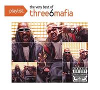 Playlist: The Very Best of Three 6 Mafia