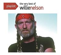Willie Nelson – Playlist: The Very Best of Willie Nelson