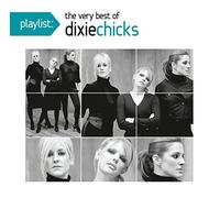 Playlist Very Best of The Dixie Chicks